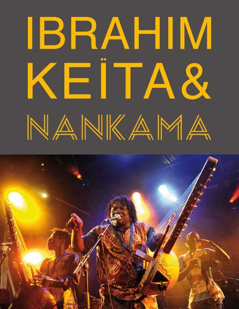 Ibrahim Keïta & Nankama on stage...